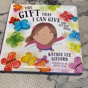 The Gift That I Can Give, Christian Book for kids By Kathie Lee Gifford! NEW🎁🎄